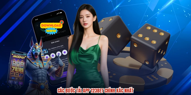 Các bước tải app 123BET chính xác nhất