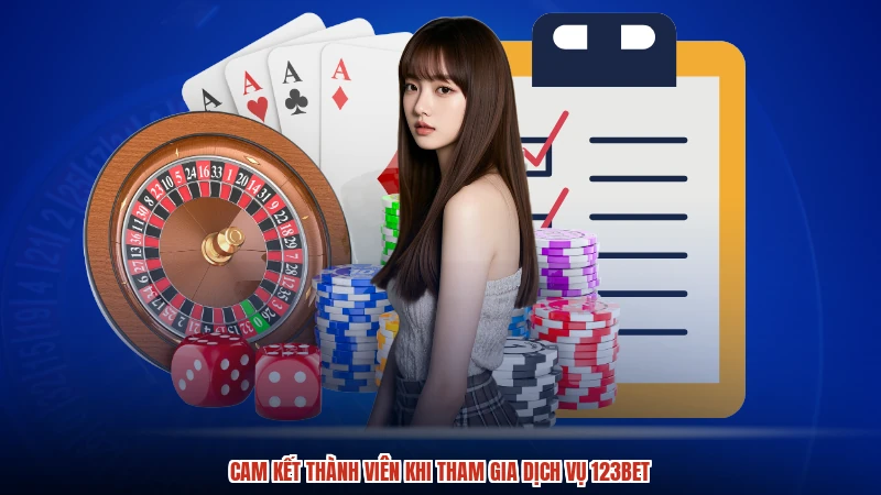 Cam kết thành viên khi tham gia dịch vụ 123BET