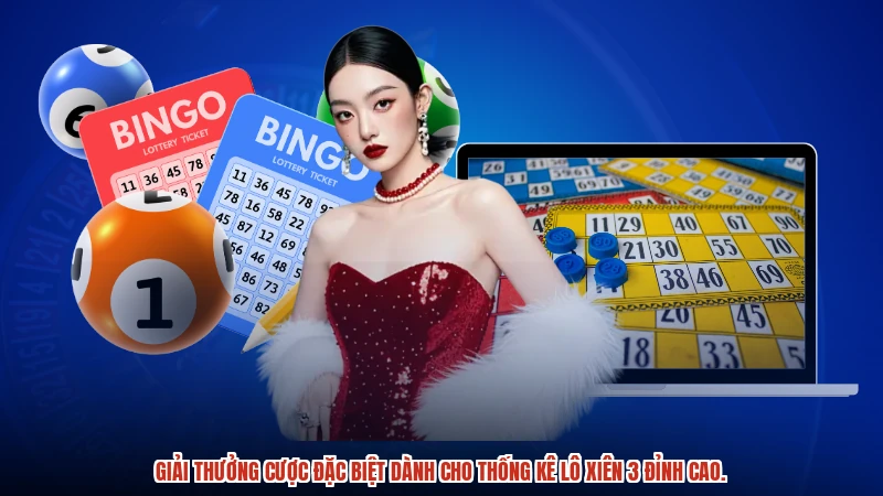 Giải thưởng cược đặc biệt dành cho thống kê lô xiên 3 đỉnh cao. Giải thưởng cược đặc biệt dành cho thống kê lô xiên 3 đỉnh cao.