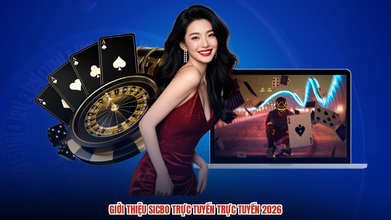 Giới thiệu sicbo trực tuyến trực tuyến 2026 Giới thiệu sicbo trực tuyến trực tuyến 2026