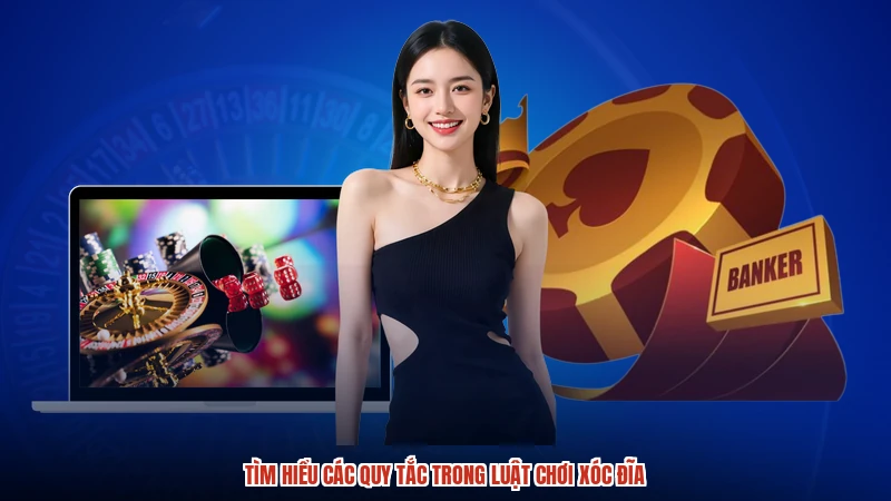Tìm hiểu các quy tắc trong luật chơi xóc đĩa